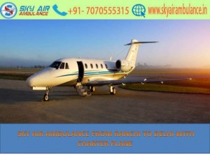 Sky Air Ambulance Service from Ranchi to Delhi